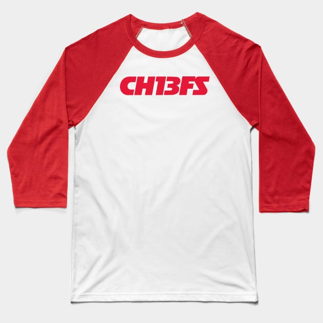 Chiefs :13 Baseball T-Shirt by Super Secret Villain